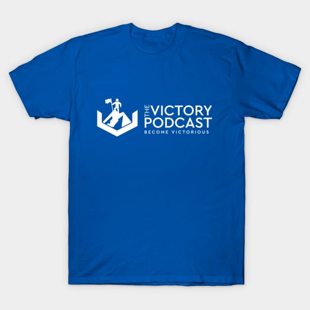 The Victory Podcast T-Shirt by The Victory Podcast